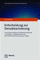Antje N&ouml;tzold, Antje (Dr.) N&ouml;tzold, Malte G&ouml;ttsche (Prof. Dr.), Je Heinrich (Dr.) u a - Entscheidung zur Denuklearisierung