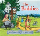 Julia Donaldson, Donaldson Julia, Axel Scheffler, Axel Scheffler, Scheffler Axel - The Baddies