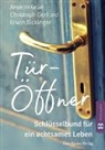 Gr&uuml;n Anselm, Christoph Gerhard, Erwin Sickinger - T&uuml;r-&Ouml;ffner