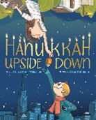 Elissa Brent Weissman, Weissman Elissa Brent, Omer Hoffmann - Hanukkah Upside Down