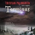 Tristan Palmgren, Gildart Jackson - Terminus (Audio book)