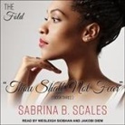 Sabrina B. Scales, Jakobi Diem, Wesleigh Siobhan - Thou Shall Not Fear Lib/E (Audio book)