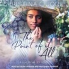 Christina C. Jones, Sean Crisden, Wesleigh Siobhan - The Point of It All (Audio book)