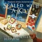 Lucy Lawrence, Callie Beaulieu - Sealed with a Kill Lib/E (Audiolibro)