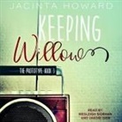 Jacinta Howard, Jakobi Diem, Wesleigh Siobhan - Keeping Willow (Audio book)
