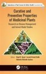 Ademola Olabode Ayeleso, Megh R. Goyal, Junaid Ahmad Malik - Curative and Preventive Properties of Medicinal Plants