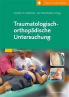 Gunther O. Hofmann, Marintschev, Ivan Marintschev, Gunther O Hofmann - Traumatologisch-Orthop&auml;dische Untersuchung
