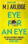 M J Arlidge, M. J. Arlidge, Arlidge M. J. - Eye for An Eye