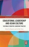 Peng (University of Manitoba Liu, Peng Liu, Liu Peng, Lei Mee Thien - Educational Leadership and Asian Culture