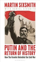 Daniel Sixsmith, Martin Sixsmith, Sixsmith Martin - Putin and the Return of History