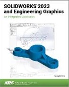 Randy H. Shih - SOLIDWORKS 2023 and Engineering Graphics