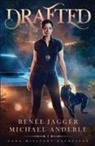 Michael Anderle, Ren&eacute;e Jagg&eacute;r - Drafted