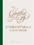 Rebecca Seal, Seal Rebecca, Tim Wilson - Ginger Pig Christmas Cook Book