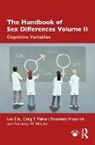 Lee Ellis, Lee Palmer Ellis, Ellis Lee, Rosemary Hopcroft, Rosemary (University of North Carolina at Charlotte) Hopcroft, Anthony W. Hoskin... - Handbook of Sex Differences Volume II Cognitive Variables