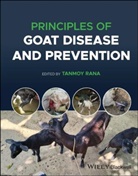 Rana, Tanmoy (West Bengal University of Animal &amp; F Rana, Tanmoy Rana - Principles of Goat Disease and Prevention