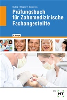 Frank Dr Marahrens, Frank Dr. Marahrens, Frank Marahrens, Helmut Nuding, Margit Wagner - Pr&uuml;fungsbuch f&uuml;r Zahnmedizinische Fachangestellte