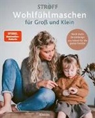 Sj&ouml;fn Kristj&aacute;nsd&oacute;ttir - Wohlf&uuml;hlmaschen f&uuml;r Gro&szlig; und Klein