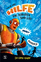 Pooja Puri - Hilfe, die Roboter sind los!