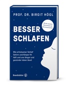 Birgit H&ouml;gl, Birgit (Prof. Dr.) H&ouml;gl - Besser schlafen