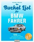 Roland L&ouml;wisch - Bucket-List f&uuml;r BMW-Fahrer