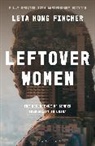Leta Hong Fincher, Fincher Leta Hong - Leftover Women