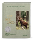 Elisabeth Auersperg-Breunner - Auf der Jagd