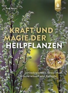 Rudi Beiser - Kraft und Magie der Heilpflanzen