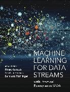 Albert Bifet, Bifet Albert, Ricard Gavalda, Gavalda Ricard, Geoffrey Holmes, Holmes Geoffrey... - Machine Learning for Data Streams