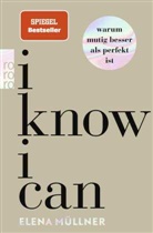 Elena M&uuml;llner, Elena (Dr. med.) M&uuml;llner - I Know I Can