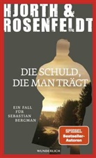 Michael Hjorth, Hans Rosenfeldt - Die Schuld, die man tr&auml;gt
