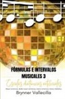Brynner Vallecilla - F&oacute;rmulas e intervalos musicales 3