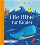 Margot K&auml;&szlig;mann, Carla Manea - Die Bibel f&uuml;r Kinder erz&auml;hlt von Margot K&auml;&szlig;mann