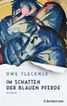 Uwe Fleckner - Im Schatten der blauen Pferde