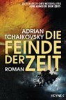 Adrian Tchaikovsky - Die Feinde der Zeit