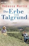 Rebecca Martin - Das Erbe von Talgrund