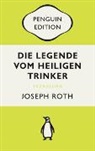 Joseph Roth - Die Legende vom heiligen Trinker