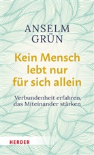 Gr&uuml;n Anselm, Rudolf Walter, Rudolf Walter (Dr. ), Rudolf Walter (Dr.) - Kein Mensch lebt nur f&uuml;r sich allein