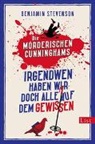 Benjamin Stevenson - Die m&ouml;rderischen Cunninghams. Irgendwen haben wir doch alle auf dem Gewissen