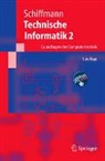 Wolfram Schiffmann - Technische Informatik - Bd. 2: Technische Informatik 2