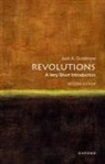 Goldstone, Jack A. Goldstone, Jack A. (Hazel Professor of Public Poli Goldstone, Goldstone Jack A. - Revolutions