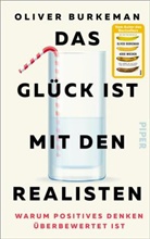 Oliver Burkeman - Das Gl&uuml;ck ist mit den Realisten