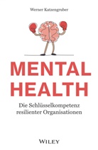 Werner Katzengruber - Mental Health