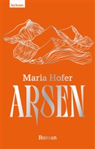Maria Hofer - Arsen