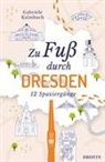 Gabriele Kalmbach - Zu Fu&szlig; durch Dresden