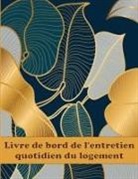 Christine Barrault - Livre de bord de l'entretien quotidien du logement