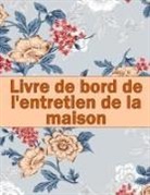 Carmen Badeaux - Livre de bord de l'entretien de la maison