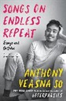 Anthony Veasna So - Songs on Endless Repeat