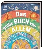 Jack Challoner, Clive Gifford, Wendy Horobin, Wendy u a Horobin, Tom Jackson, DK Verlag - Kids... - Das gro&szlig;e Buch von Allem