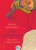 Helga Schubert - Vom Aufstehen