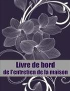 Ingrid Wathelet - Livre de bord de l'entretien de la maison